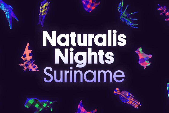 Naturalis Nights: Suriname